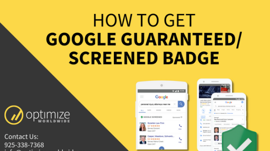 How to Get Google Guaranteed/Screened Badge With Optimize Worldwide