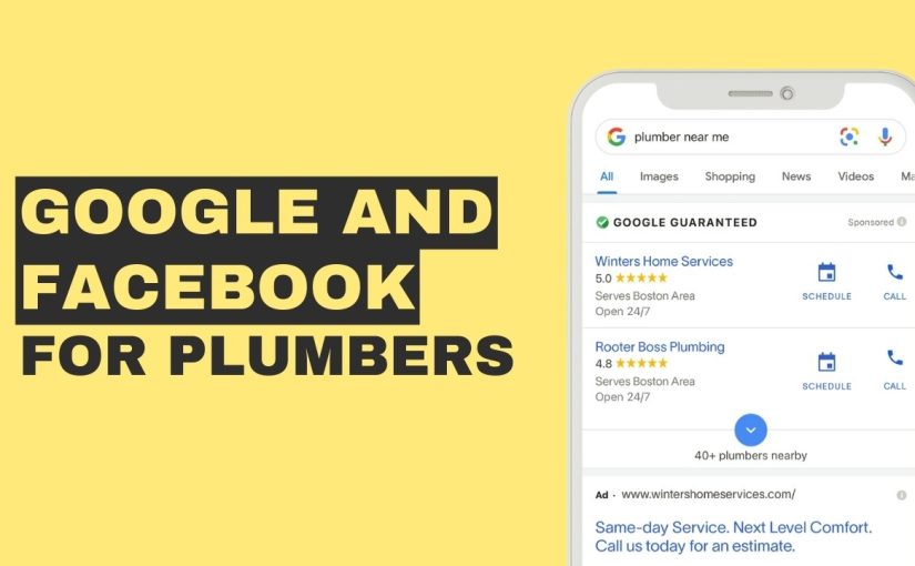 Maximize Your Plumbing Business Growth with Google & Facebook Ads
