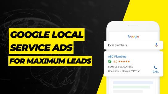 Maximize Leads with Google Local Service Ads: Your Ultimate Guide