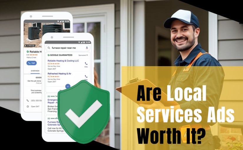 Are Local Services Ads Worth It?