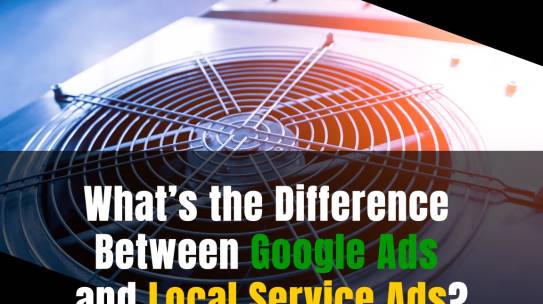 What’s the Difference Between Google Ads and Local Service Ads?