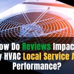 How Do Reviews Impact My HVAC Local Service Ad Performance?