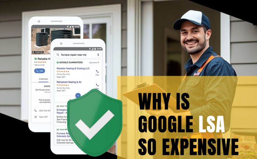 Why is Google LSA So Expensive?