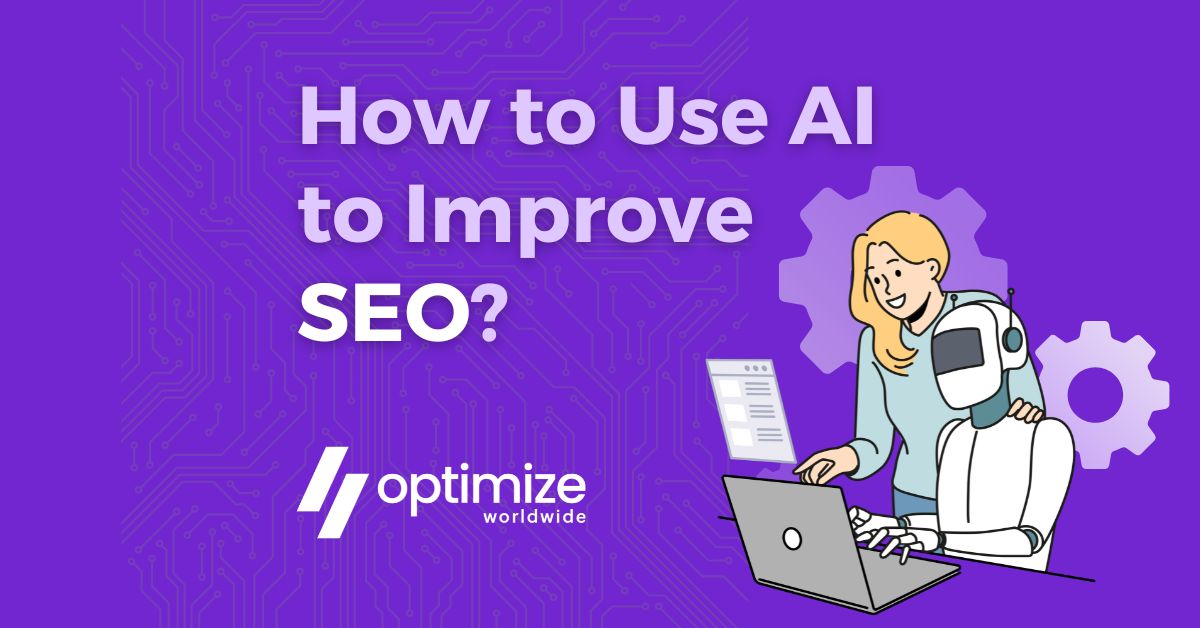 How to Use AI to Improve SEO?