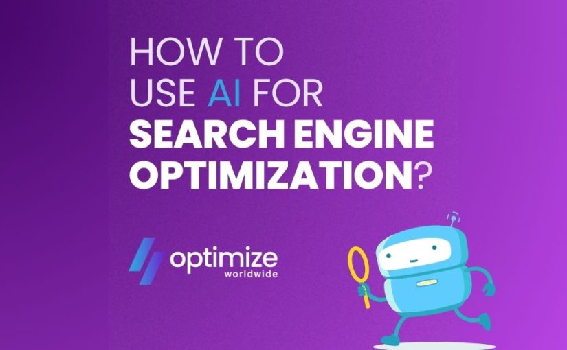 How to use AI for search engine optimization?