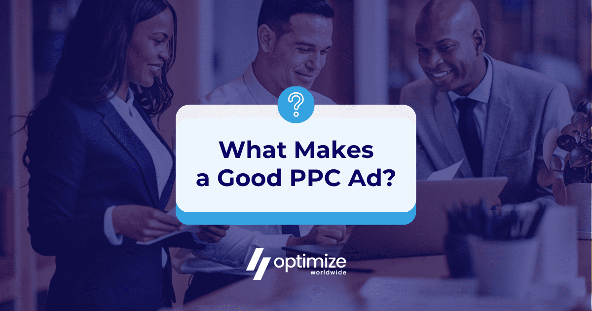 What Makes a Good PPC Ad?