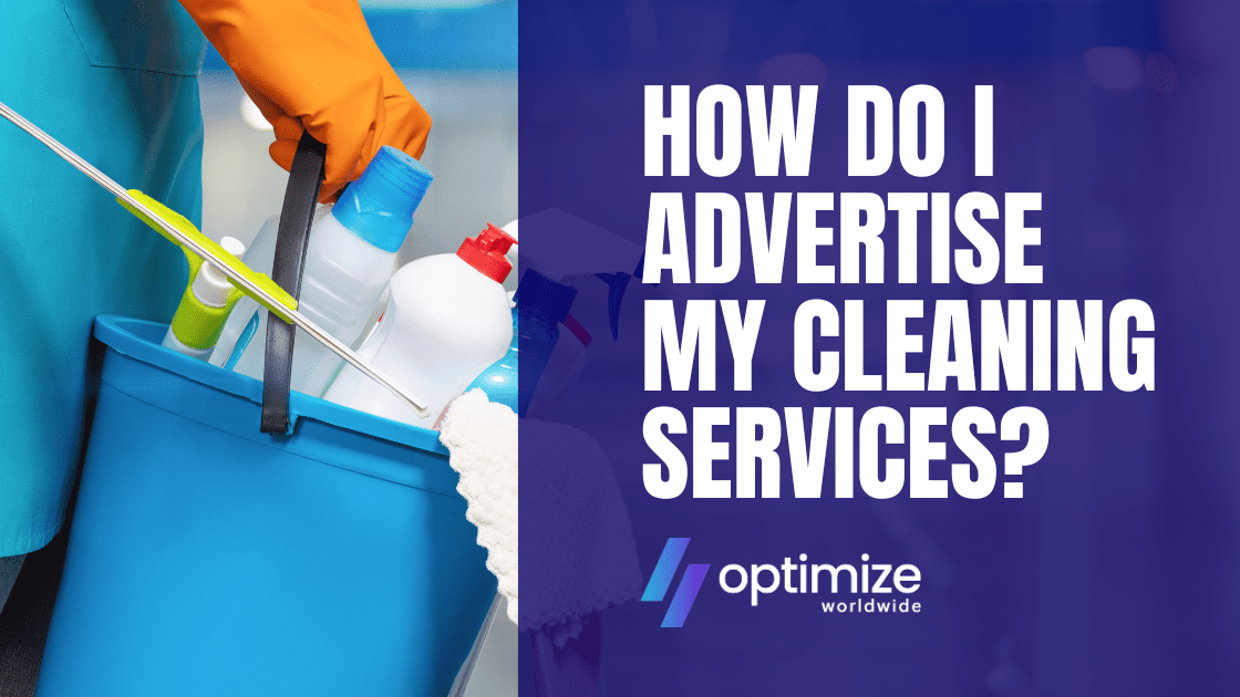 How do I advertise my cleaning services?