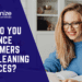 How do you convince customers for cleaning services?