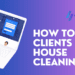 How to get clients for house cleaning?